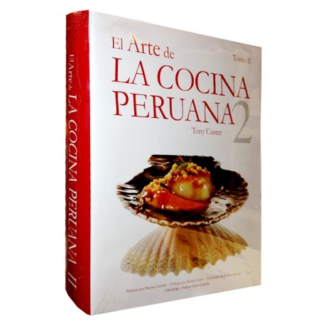 Livre Art de la Gastronomie PeruviÃ¨nne 2 - Tony Custer